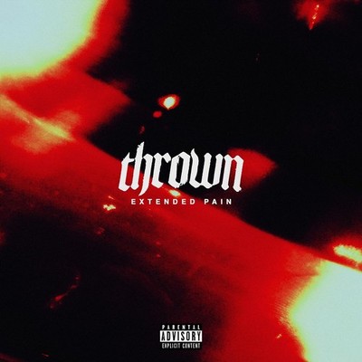 Thrown Extended Pain sleeve-Ep)  explicit_lyrics (CD)