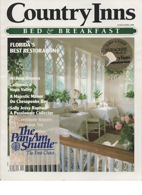 Country Inns Bed & Breakfast March/April 1989 Florida Arizona California Napa