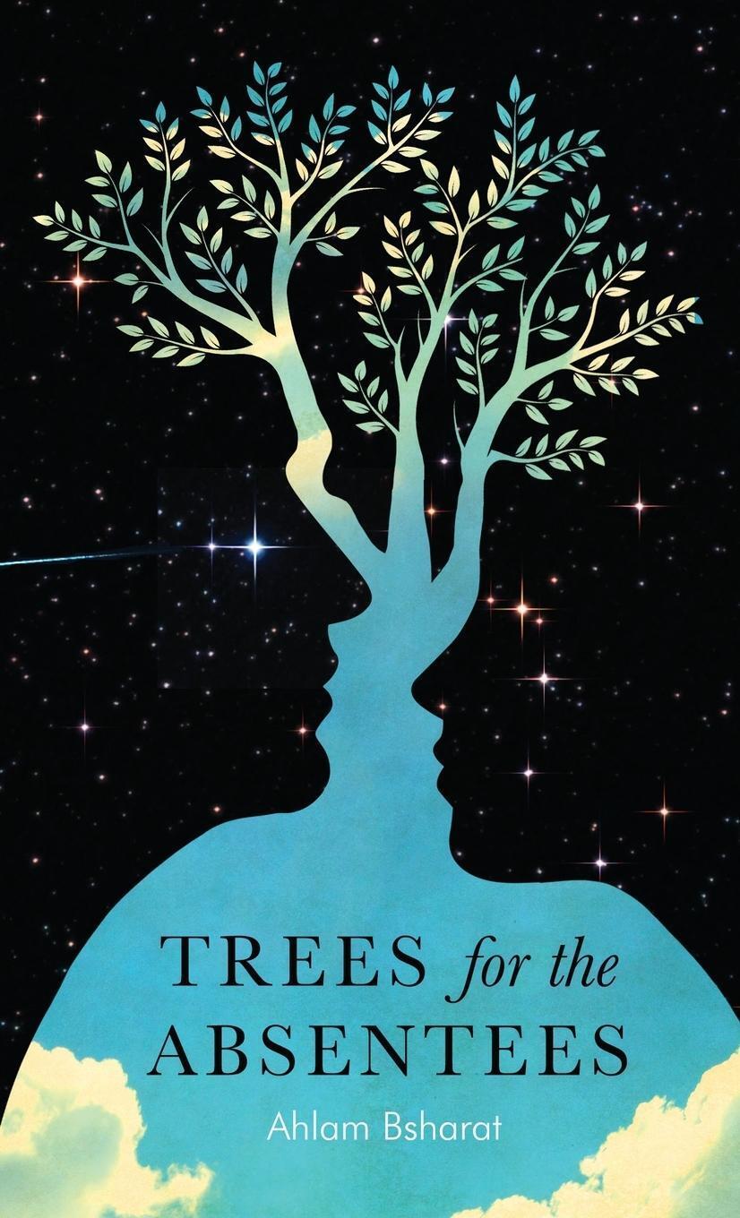 Thumbnail - Ahlam Bsharat | Trees For The Absentees | Taschenbuch | Englisch