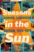 Seasons In The Sun | Britain, 1974-1979 | Dominic Sandbrook | Taschenbuch | 2013