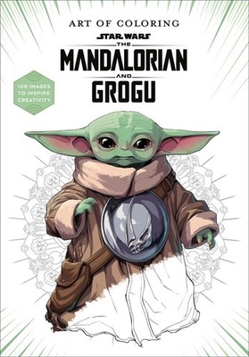 Art of Coloring: Star Wars: The Mandalorian and Grogu Random House Worlds Book