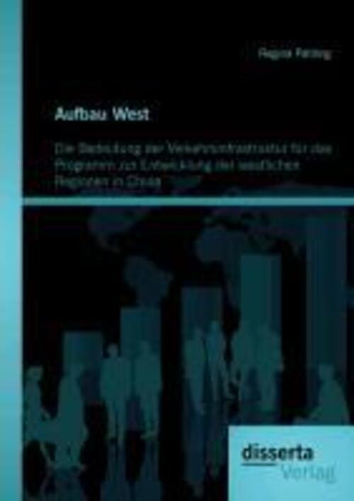 Aufbau West: Die Bedeutung Der Verkehrsinfrastruktur Für Das Programm