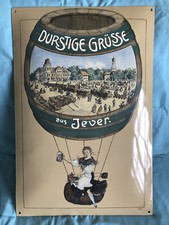 Durstige Grüße aus Jever. - Brann Cornelia von Seidlein - Emaille Schild -- groß