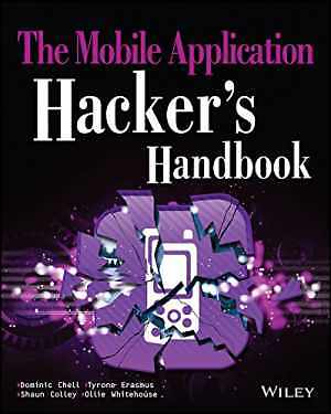 The Mobile Application Hacker's - Paperback, by Chell Dominic Erasmus - Good