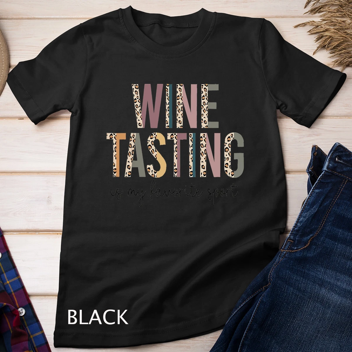 wine tasting is my sport t shirt