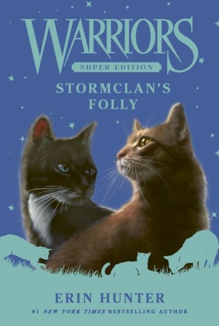 Warriors Super Edition: StormClan's Folly by Erin Hunter Paperback