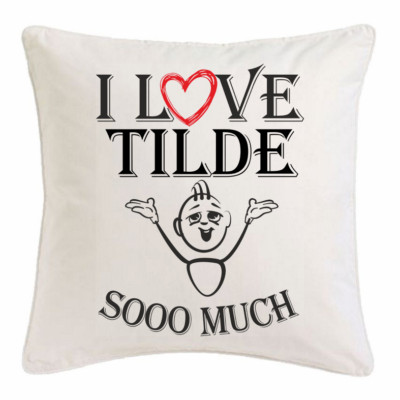I Love Tilde KISSENBEZUG 40X40cm Ich Liebe Tilde Weiss 108442