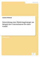 Sandra Pohland | Entwicklung Einer Marketingstrategie Am Beispiel Des...