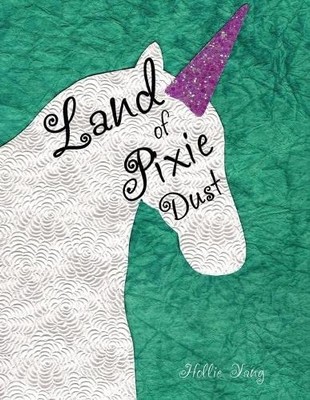 Land of Pixie Dust -  NEW Hollie Yang 2018
