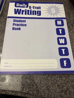 Daily 6-Trait Writing, Grade 6 : Student Practice Book by Evan-Moor Educational