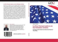 La Era Conservadora En Los Estados Unidos Fabian Vidoletti