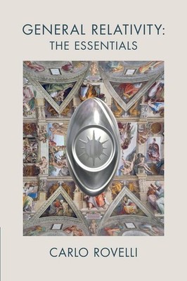 General Relativity: The Essentials | Carlo Rovelli | englisch
