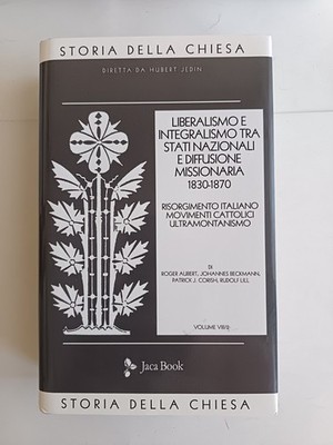 VIII/2 - Liberalismo e integralismo tra stati nazionali e diffusione missionaria