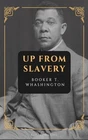 Up from Slavery: New Large Print Edition by Booker T Washington (hardcover)
