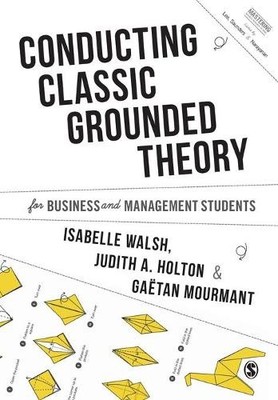 Isabelle Walsh  Conducting Classic Grounded Theory for  (Paperback) (UK IMPORT)