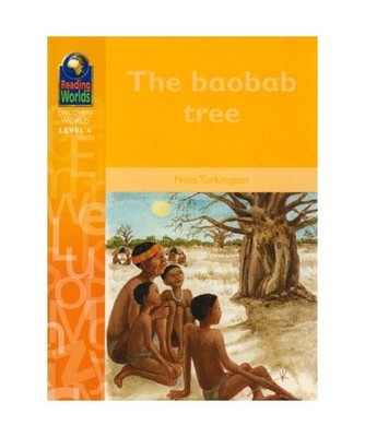 Reading Worlds 4D The Baobab Tree Reader 