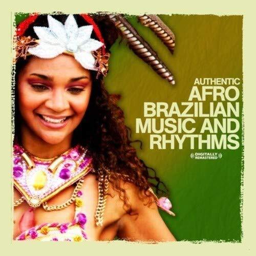 The Afro Brazilian  Authentic Afro-Brazilian Music And Rhythms (Digitally R (CD)