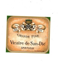 Ancienne étiquette alcool : Grande Fine Vicaire de San-Dié