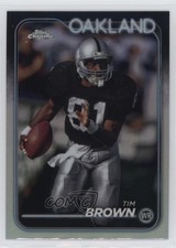 2024 Topps Chrome Refractor Tim Brown #151 HOF 1lj7