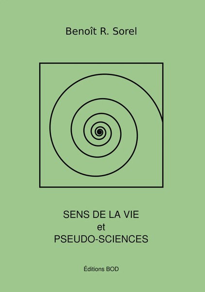 BenoîT R. Sorel | Sens De La Vie Et Pseudosciences | Taschenbuch | FranzöSisch-image