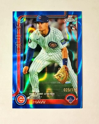 Matt Shaw 2025 Topps Chrome RC BLUE Lava REFRACTOR 025/150 Cubs Debut Raw z69