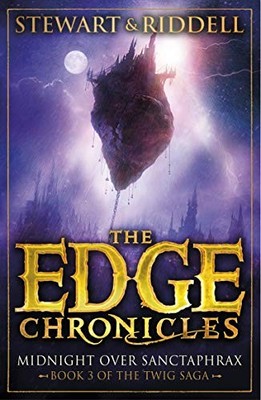 The Edge Chronicles 6: Midnight Over Sanctaphrax: Third Book of Twig by Paul St