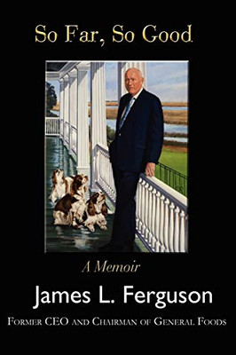 So Far, So Good: a Memoir -  NEW Prof James Ferg 2008