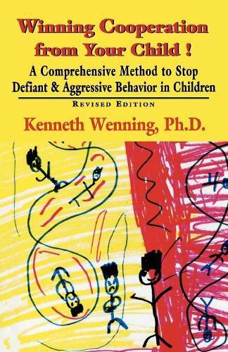 Thumbnail - Kenneth Wenning Winning Cooperation From Your Child (taschenbuch)