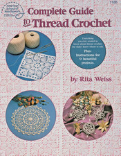 Complete Guide to Thread Crochet- CROCHET PATTERN - 9 Beautiful Projects
