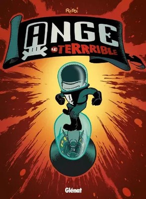 ANGE LE TERRIBLE T01 - PRIX DECOUVERTE, POIPOI