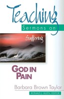 God In Pain Teaching Sermons On Suffering (Teaching Sermons Series) Taschenbuch