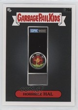 2023 Topps Garbage Pail Kids Intergoolactic Mayhem Horrible Hal #26a 1ol1