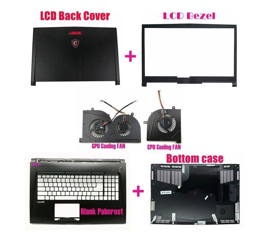 Lid Cover/Bezel/Palmrest/Bottom case/Fans for MSI GS73 Stealth 8RD/8RE
