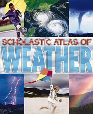 SCHOLASTIC ATLAS OF WEATHER By Marie-anne Legault - Hardcover **BRAND NEW**