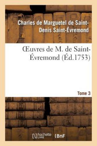 Les Véritables Oeuvres De Saint Evremond – Tome I/3, Londres 1707, Cuir