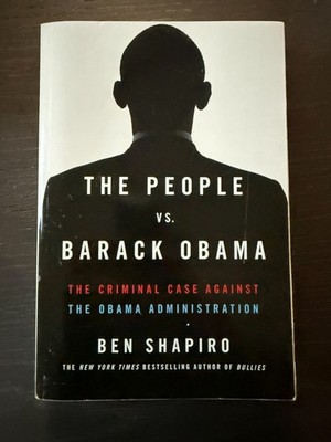 The People vs. Barack Obama: The Criminal Case Against the Admin Buch | sehr gut