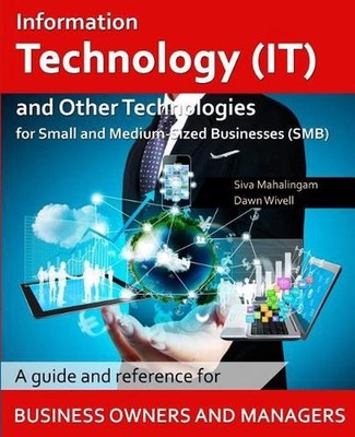 Information Technology and Other Technologies for Small and Medium-Sized Busines