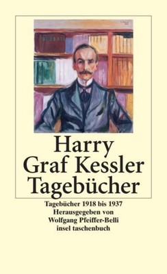 Tagebücher 1918 - 1937 Harry Graf Kessler