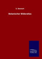 E. Dennert | Botanischer Bilderatlas | Buch | Deutsch (2014) | 280 S. | Outlook