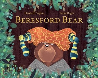 Beresford Bear by Elisabeth Sophia (English) Hardcover Book