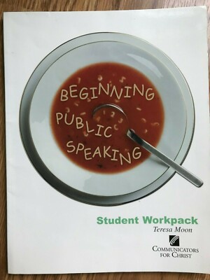 Beginning Public Speaking Teresa Moon ISBN 0972461213 Communicators for Christ