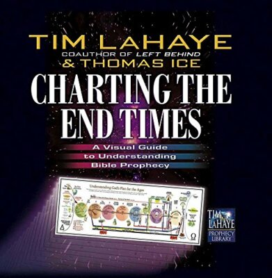 Charting the End Times (Tim LaHaye Prophe by LaHaye, Tim, Ice, Thomas 0736901388