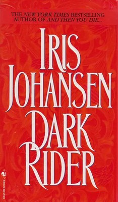 Dark Rider: A Novel - Iris Johansen [Softcover]