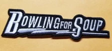 Embroidered Bowling For Soup Band Patch approx 1.25x4.5"