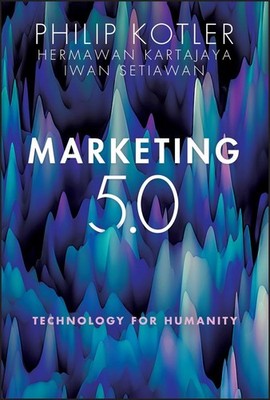 Marketing 5.0 | Philip Kotler, Hermawan Kartajaya, Iwan Setiawan | englisch