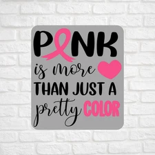 Pink Is More Than A Color Sticker Vinyl Decal Breast Cancer Awareness Ribbon