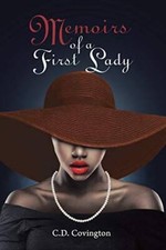 Memoirs of a First Lady - Paperback By Covington, C D - VERY GOOD