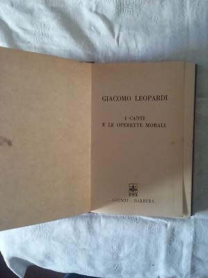 Die Lieder und die moralischen Operetten - Giacomo Leopardi - Ed. Gelenke - 1974