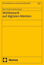 Wettbewerb auf digitalen Märkten, Björn Christian Becker
