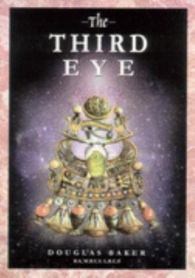 The Third Eye (Signed and Inscribed by the Author Douglas Baker)
